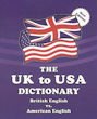 UK to USA Dictionary