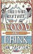 A Curious History of Food and Drink